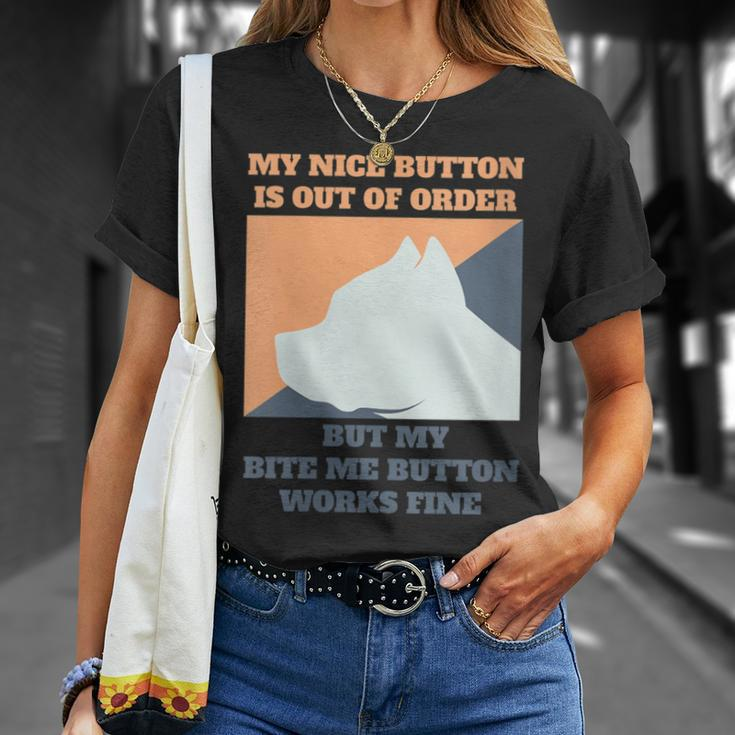 My Nice Button Is Out Of Order But My Bite Me Pitbull T-Shirt Gifts for Her