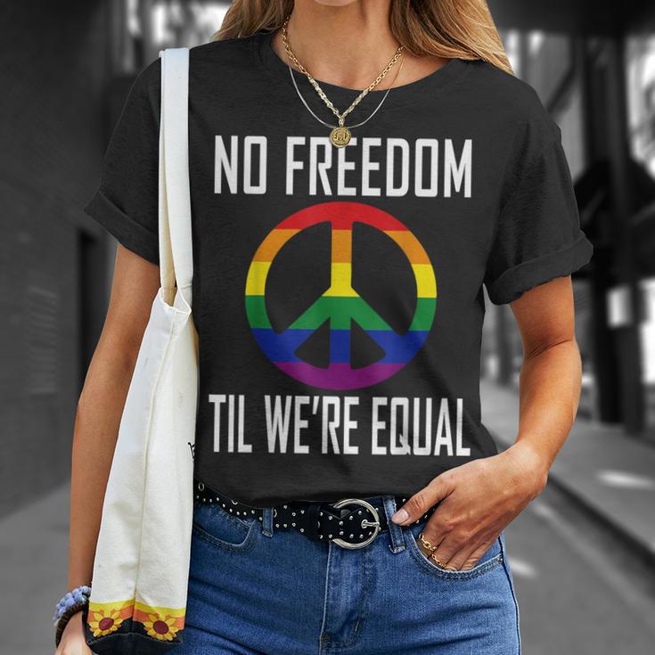 No Freedom Til We're Equal Rainbow Gay Lesbian Pride T-Shirt Gifts for Her