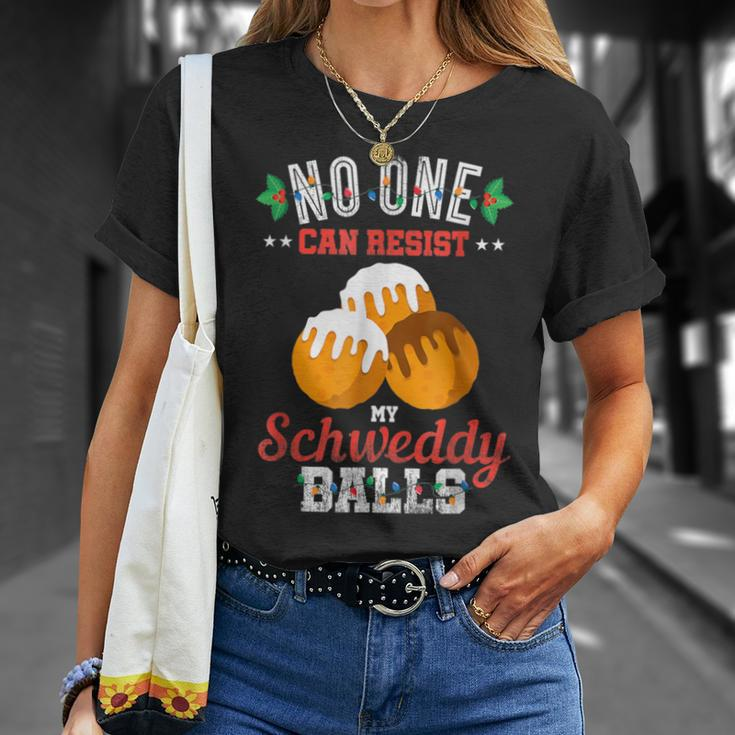 No One Can Resist My Schweddy Ball Candy Apparel & Clothing T-Shirt Gifts for Her