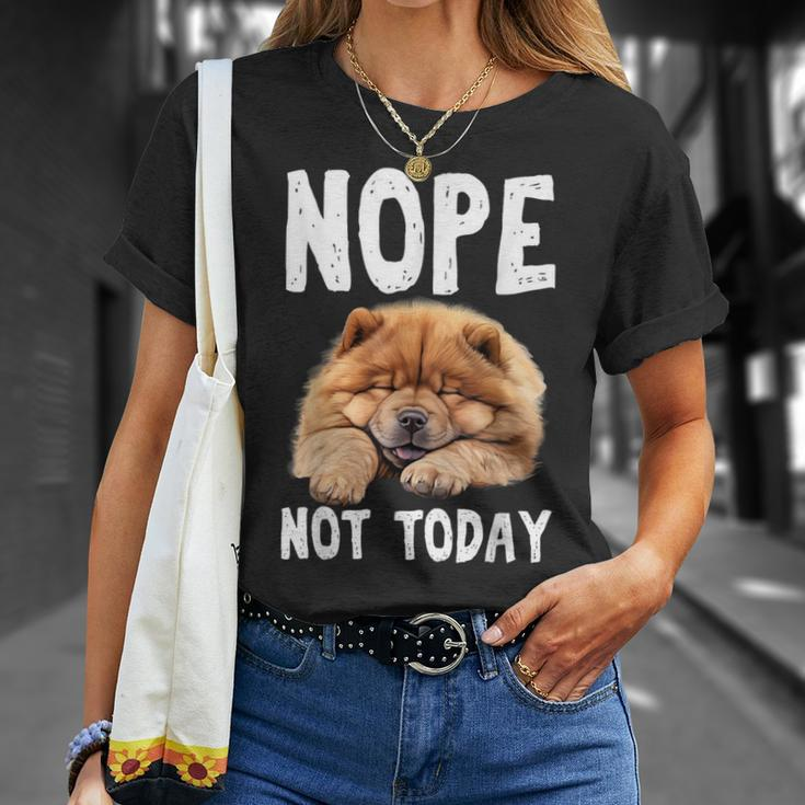 Nope Not Today Lazy Dog Chow Chow T-Shirt Gifts for Her