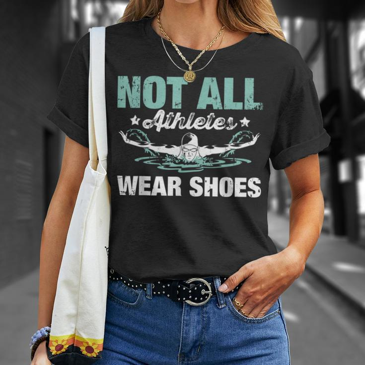 Not All Athletes Wear Shoes T-Shirt Gifts for Her