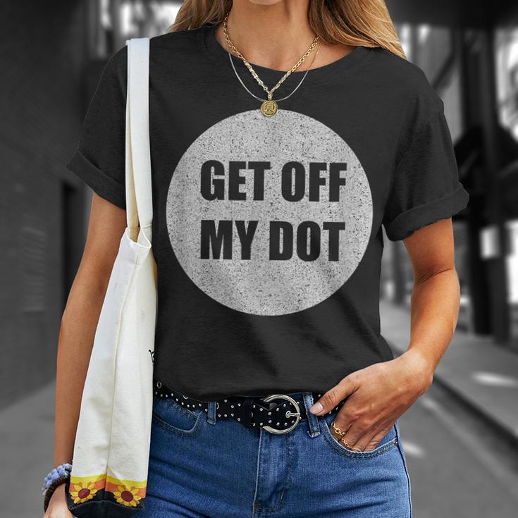 Get Off My Dot Marching Band Idea T-Shirt Gifts for Her