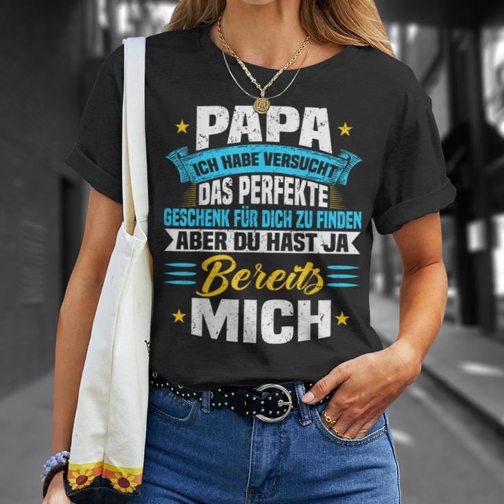 Papa Ich Habeersucht Das Perfekte Geschenk Zu Finden T-Shirt Geschenke für Sie