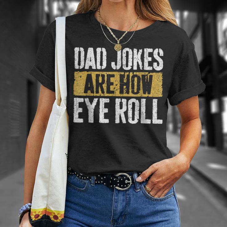 Papa Witze Are How Eye Roll Lustig Alles Gute Zumatertag T-Shirt Geschenke für Sie