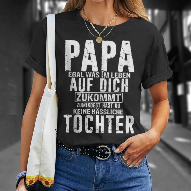 Papa Zumindest Hast Du Keine Hässliche Tochteratertag Dad T-Shirt Geschenke für Sie