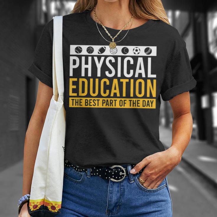 Physical Education Best Part Of The Day Phys Ed Teacher T-Shirt Gifts for Her