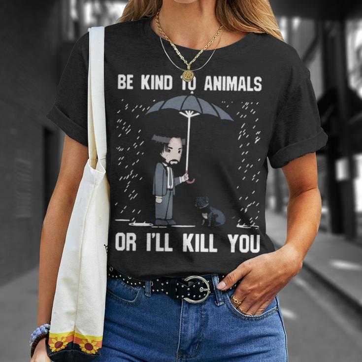 Pit Bull Be Kind To Animals Or I'll Kill You T-Shirt Gifts for Her