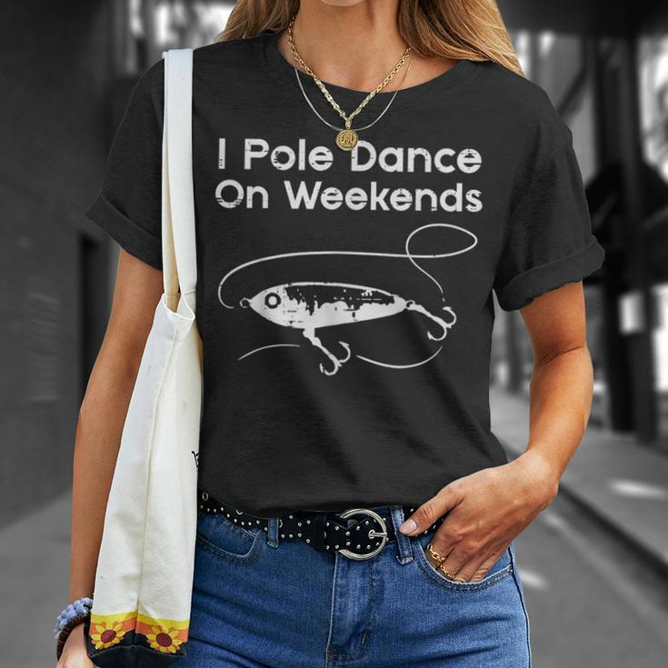 Pole Dance On Weekends Fishing Gag Fisherman Women T-Shirt Gifts for Her