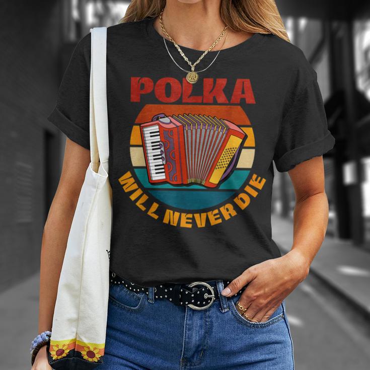 Polka Will Never Die T-Shirt Gifts for Her