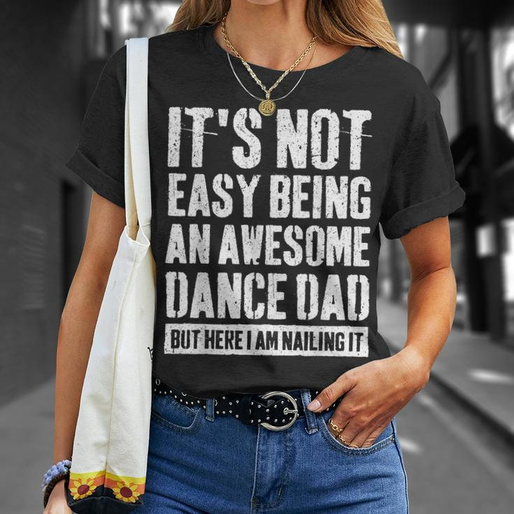 Proud Dance Dad Competition Cool Dance Prop Dad Father's Day T-Shirt Gifts for Her