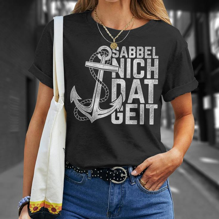 Sabbel Nich Dat Geit Schwarz T-Shirt, Norddeutsch Humor Geschenke für Sie
