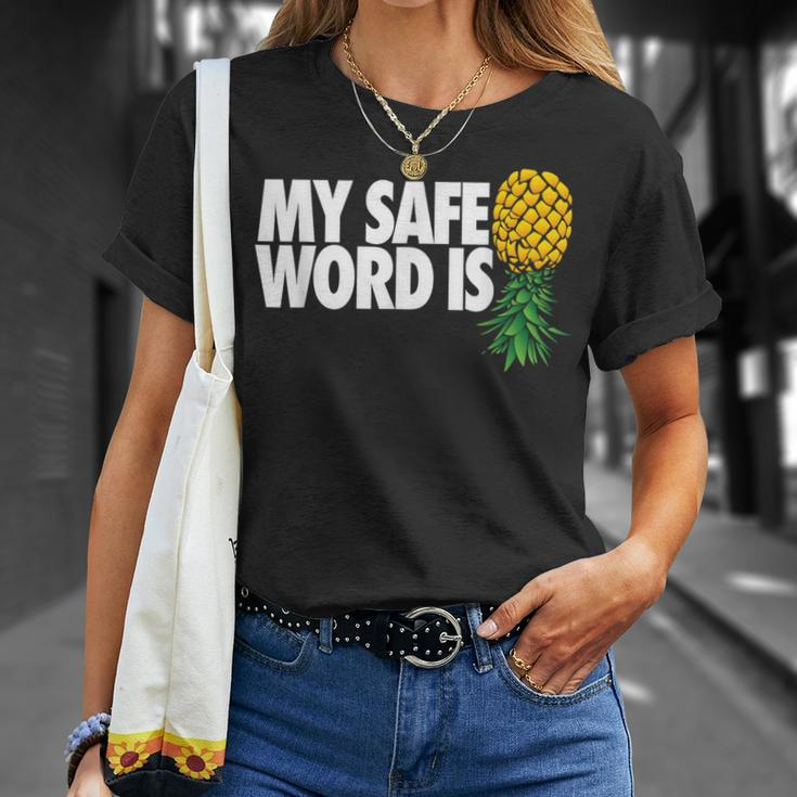 My Safe Word Is Pineapple Upside Down Pineapple Swinger T-Shirt Gifts for Her