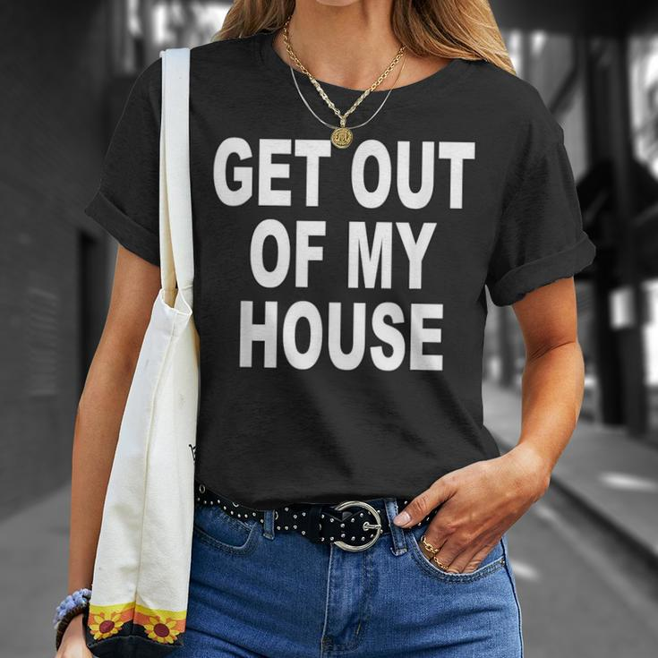 Schwarzes T-Shirt GET OUT OF MY HOUSE, Lässiges Statement-Shirt Geschenke für Sie