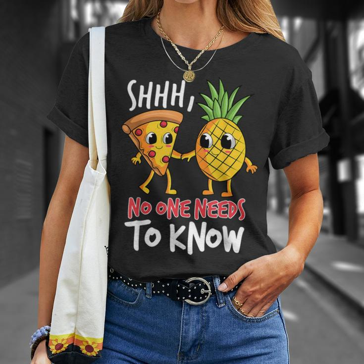 Shh No One Needs To Know Pizza Pineapple Hawaiian T-Shirt Gifts for Her