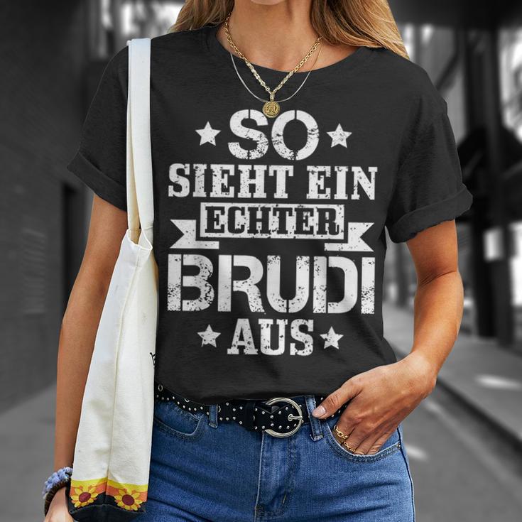 So Sieht Ein Echter Brudi Aus Bro Bruder Brudi S T-Shirt Geschenke für Sie