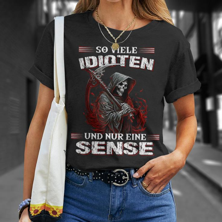 So Viele Idioten Und Nur Eine Sense Sarcasm Reaper Black T-Shirt Geschenke für Sie