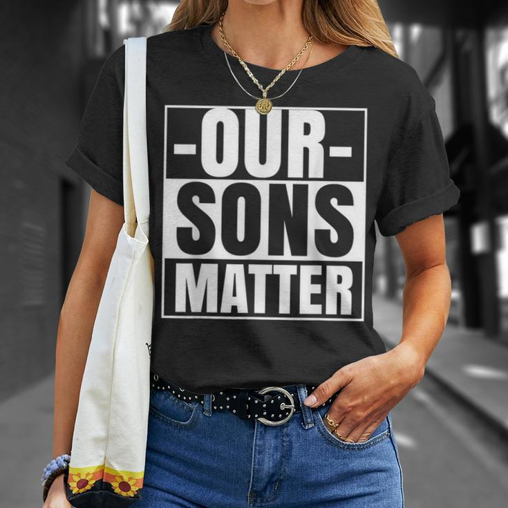 Our Sons Matter Black Lives Political Protest Equality T-Shirt Gifts for Her
