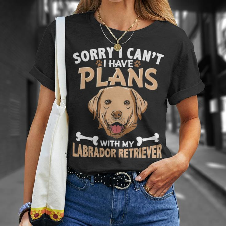 Sorry I Can't I Have Plans With My Labrador Retriever T-Shirt Gifts for Her