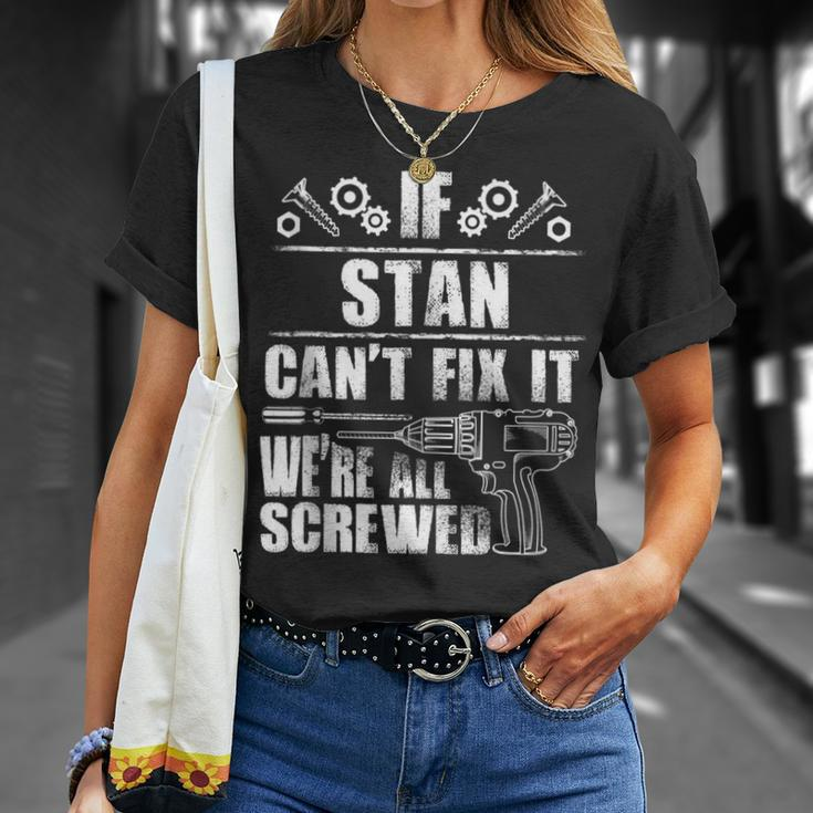 Stan Name Fix It Birthday Personalized Dad Idea T-Shirt Gifts for Her