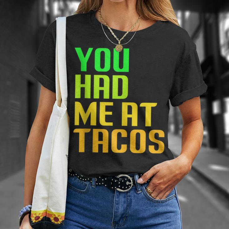 You Had Me At Tacos Taco Meme Mexican Food Lover Humor T-Shirt Gifts for Her