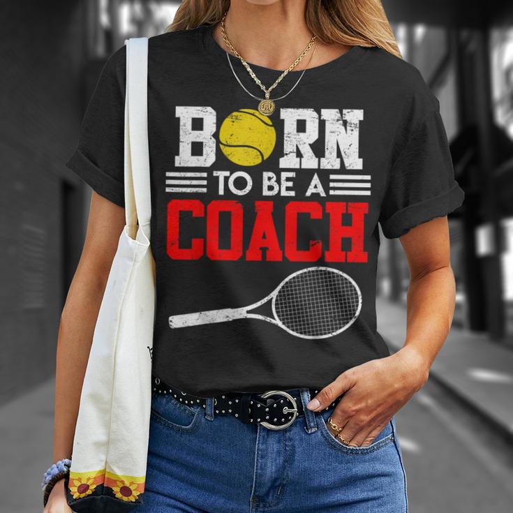 Tennis Trainer Saying Coach Witz Born To Be A Coach Tennis T-Shirt Geschenke für Sie