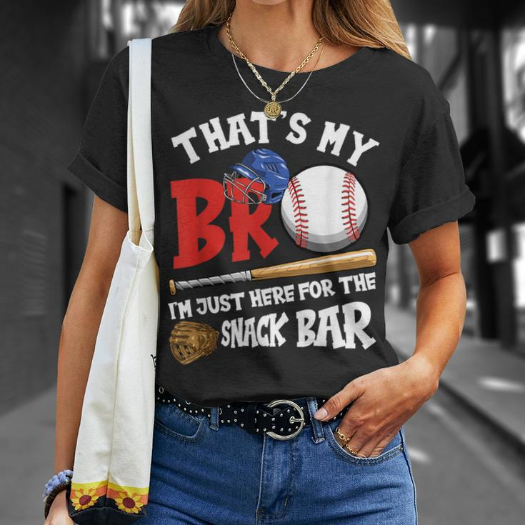 That's My Bro I'm Just Here For Snack Bar Brother's Baseball T-Shirt Gifts for Her