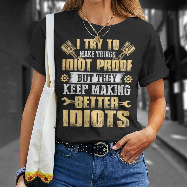 I Try To Make Things Idiot Proof Car Mechanic Dad T-Shirt Gifts for Her