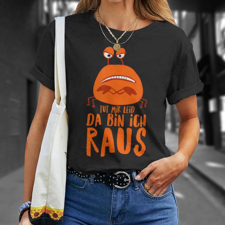 Tut Mir Leid Da Bin Ich Raus Krabbe Sagt Nein T-Shirt Geschenke für Sie