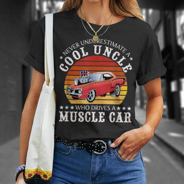 Never Underestimate A Cool Uncle Who Drives A Muscle Car T-Shirt Gifts for Her