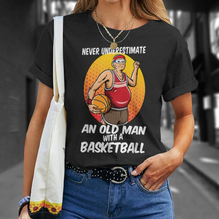 Never Underestimate An Old Man With A Basketball For Players T-Shirt Gifts for Her