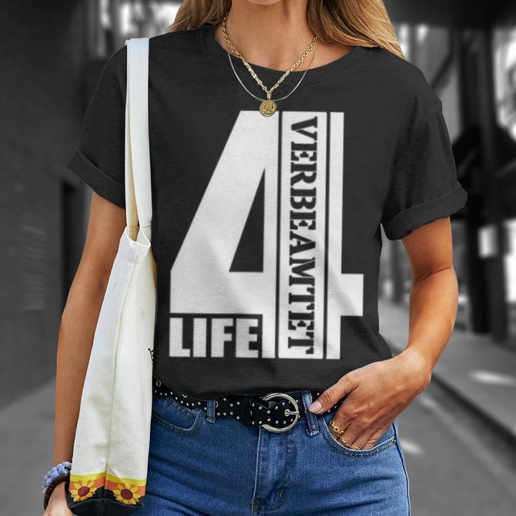 Verbeamtet 4 Life Beamter Auf Lebenszeit Verbeamtung T-Shirt Geschenke für Sie