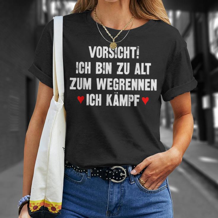 Vorsicht Ich Bin Zu Alt Zum Wegrennen Ich Kämpf T-Shirt Geschenke für Sie