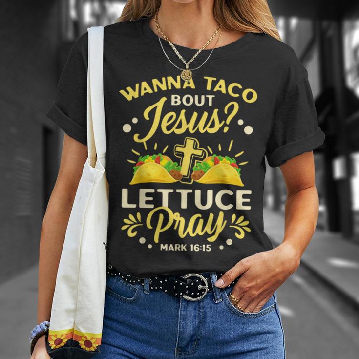 Wanna Taco Bout Jesus Lettuce Pray Cinco De Mayo T-Shirt Gifts for Her