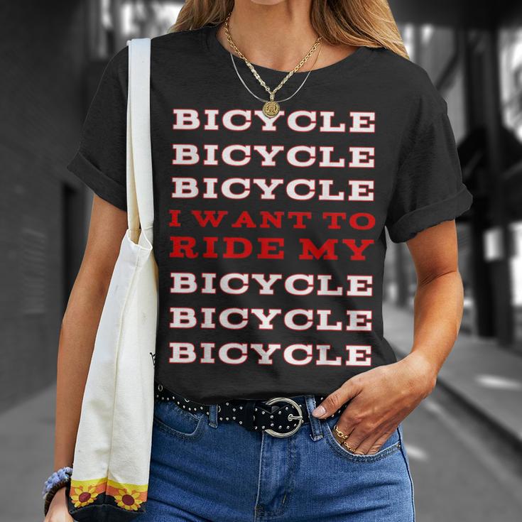 I Want To Ride My Bicycle T-Shirt Gifts for Her