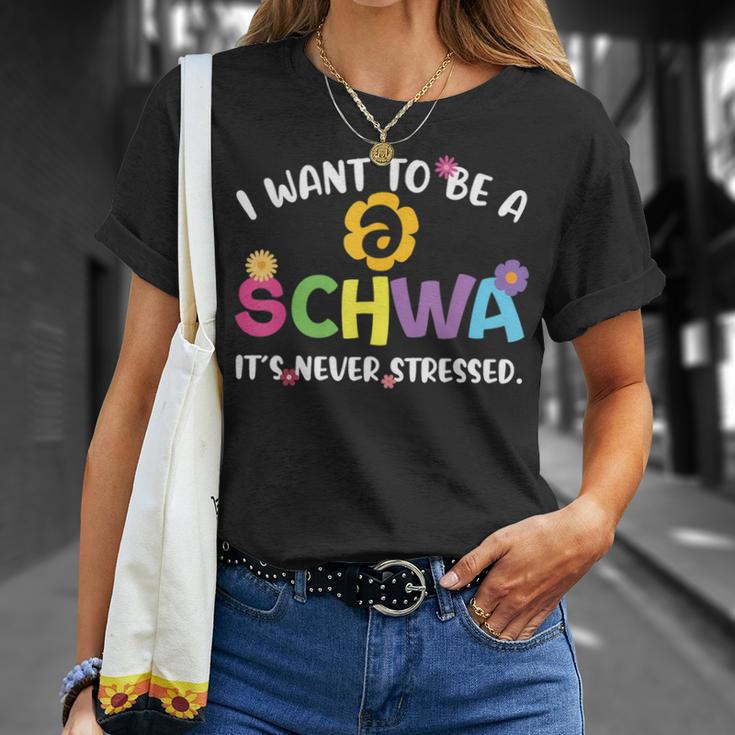 I Want To Be A Schwa It Never Stressed Teacher T-Shirt Gifts for Her