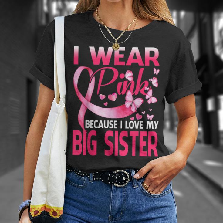 I Wear Pink For My Big Sister Breast Cancer Awareness T-Shirt Gifts for Her