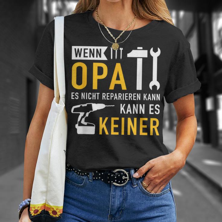 Wenn Opa Es Nicht Reparieren Kann Es Kein T-Shirt Geschenke für Sie