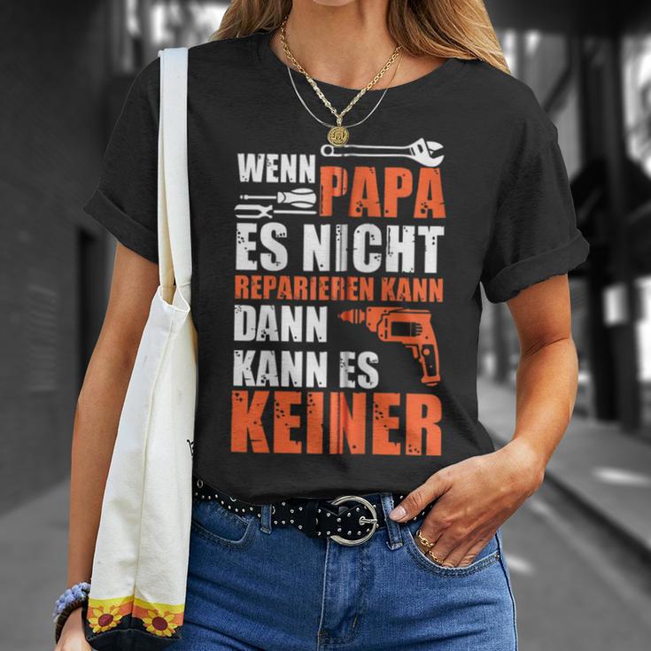 Wenn Papa Es Nicht Reparieren Kann Dann Kann Es Keiner Kapuzenjacke T-Shirt Geschenke für Sie