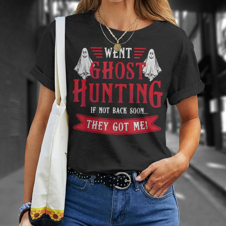 Went Ghost Hunting Paranormal Professional Ghost Hunter T-Shirt Gifts for Her