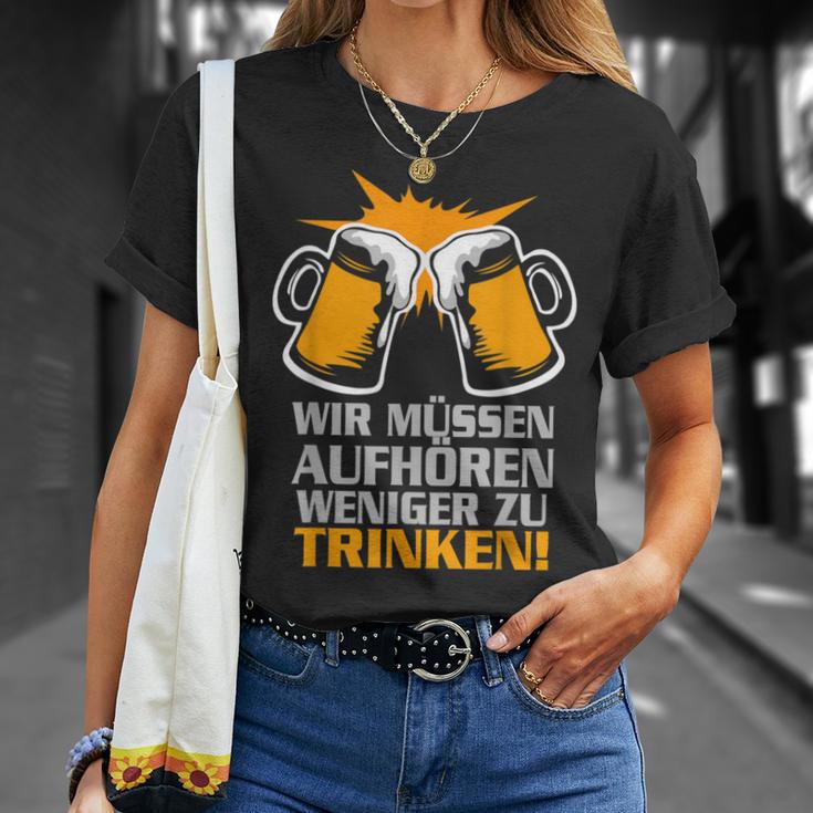 Wir Müssen Aufhören Weniger Zu Trinker Party T-Shirt Geschenke für Sie