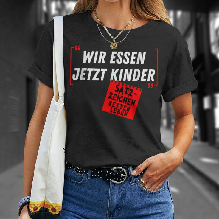 With Witz Saying Wir Essen Jetzt Kinder Punctuation Marks S T-Shirt Geschenke für Sie