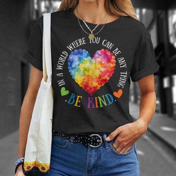 In A World Where You Can Be Anything Be Kind T-Shirt Gifts for Her
