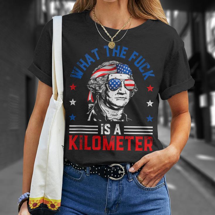 Wtf What The Fuck Is A Kilometer George Washington 4Th July T-Shirt Gifts for Her