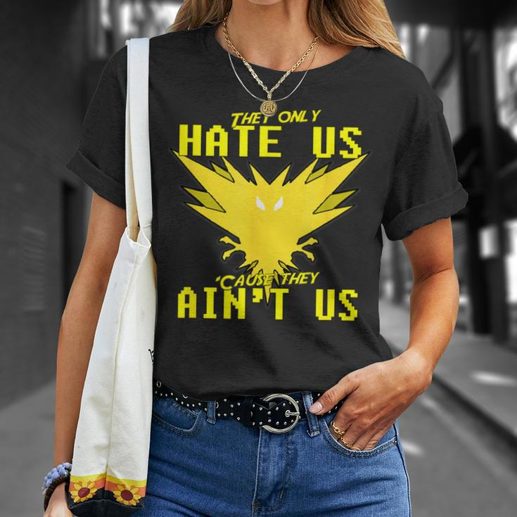 They Only Hate Us 'Cause They Ain't Us Go Instinct Team T-Shirt Gifts for Her