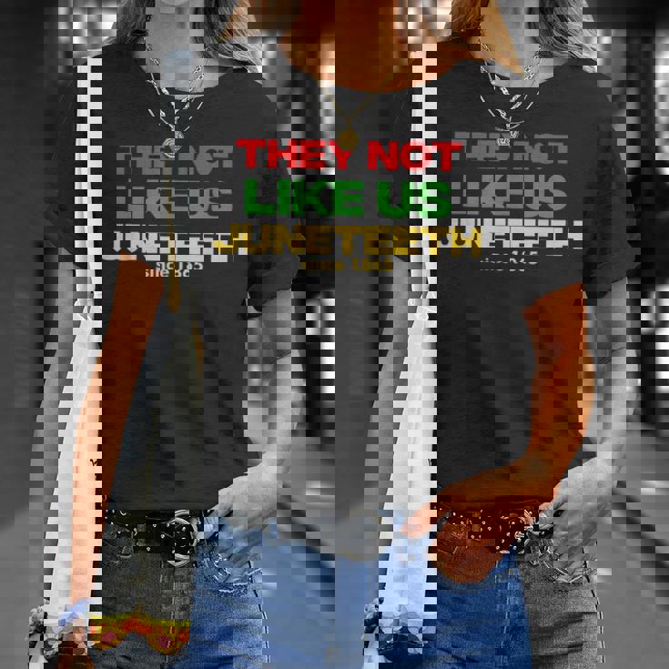 They Not Like Us Juneth Since 1865 Black History Month T-Shirt Gifts for Her