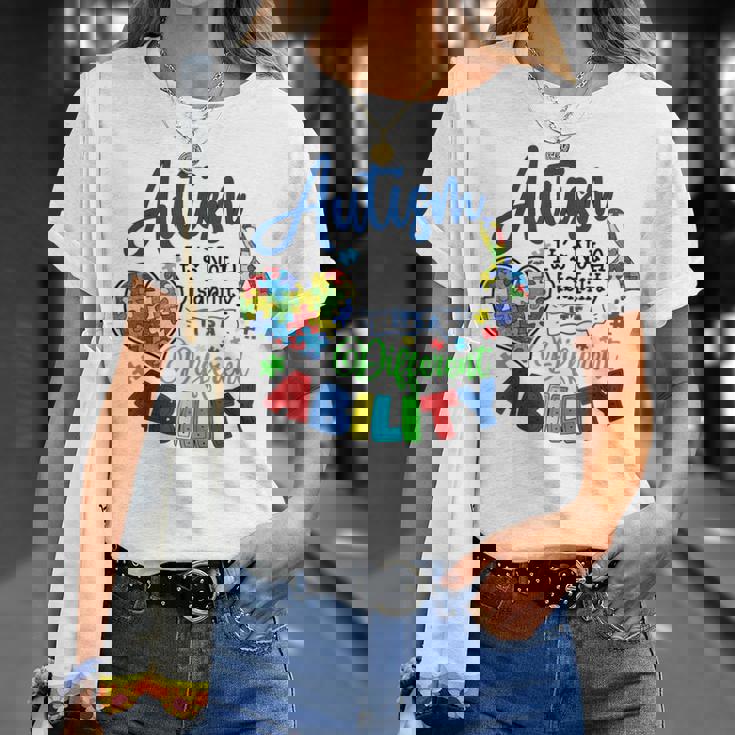 Autismo No Es Una Discapacidad Es Una Habilidad Diferente Camiseta unisex Regalos para ella