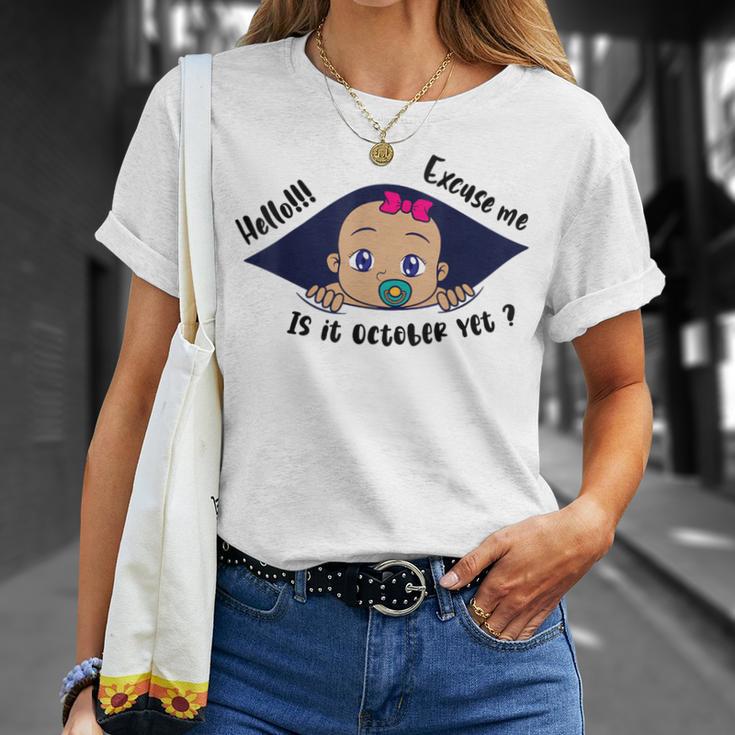 Excuse Me Is It October Yet Pregnancy Baby Announcement T-Shirt Gifts for Her