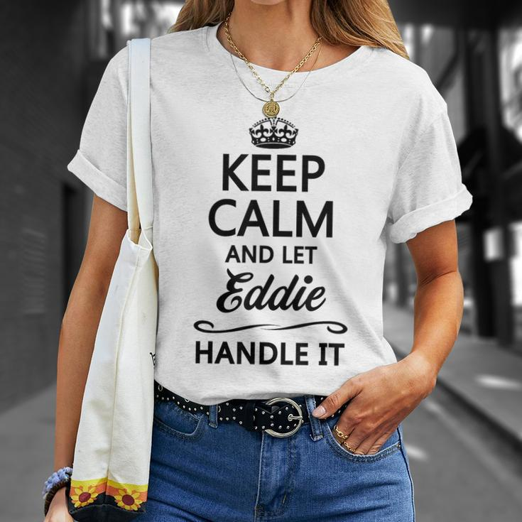 Keep Calm And Let Eddie Handle It Name T-Shirt Gifts for Her