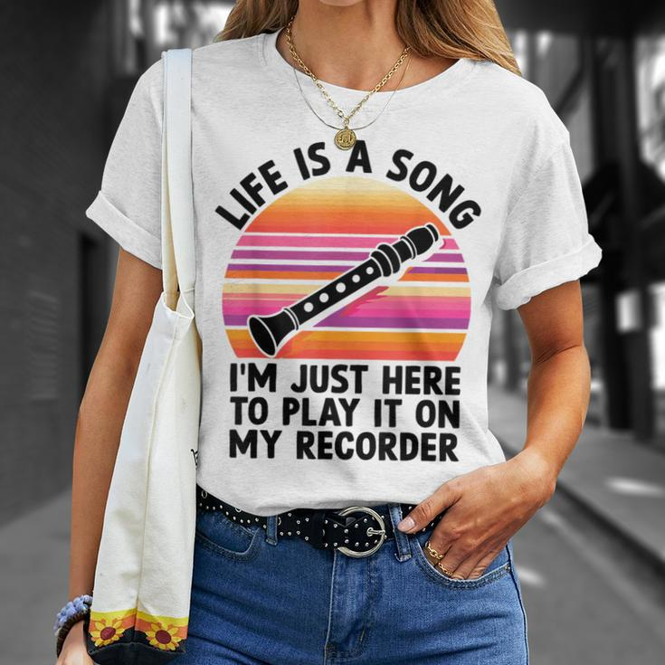 Life Is A Song I'm Just Here To Play It On My Recorder T-Shirt Gifts for Her