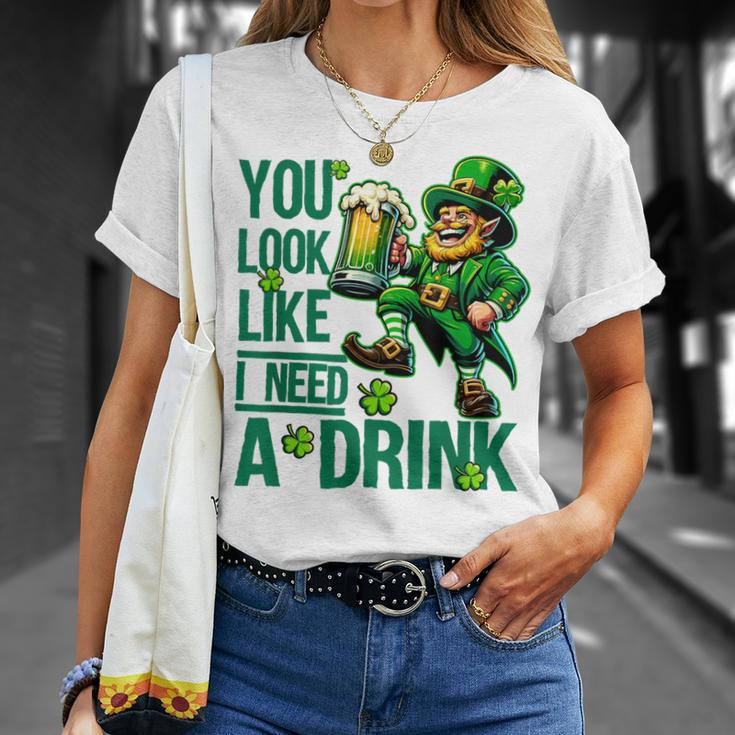You Look Like I Need A Drink Beer St Patrick's Day T-Shirt Gifts for Her